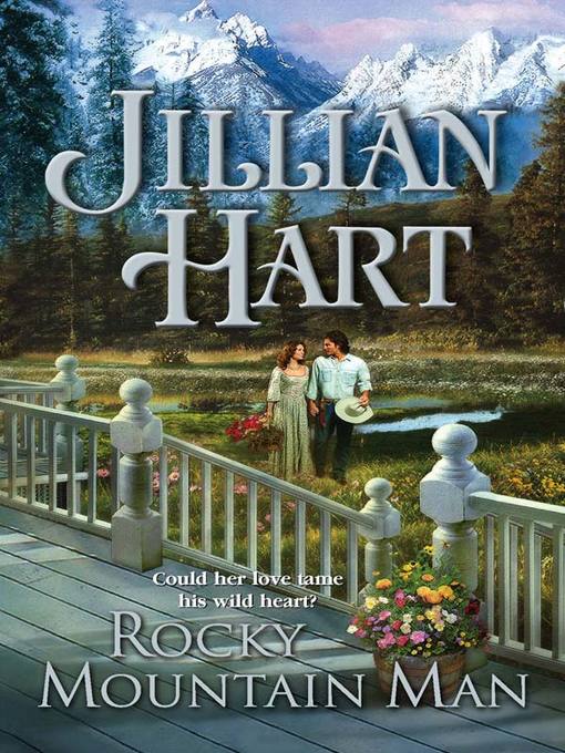 Title details for Rocky Mountain Man by Jillian Hart - Available